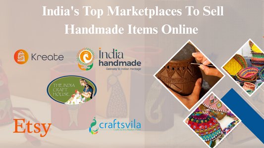 Best Marketplaces To Sell Handmade Items In India