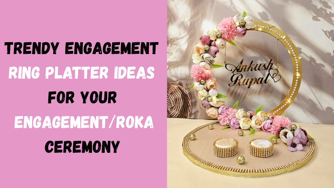 Trendy Engagement Ring Platter Ideas