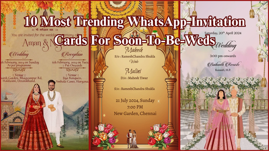 Best And Most Trending WhatsApp Wedding Invitation Cards For Soon-To-Be-Weds